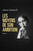 Les Moyens de son ambition