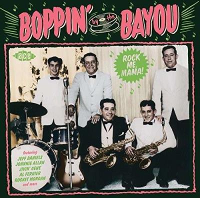 Boppin' by the Bayou Rock me mama