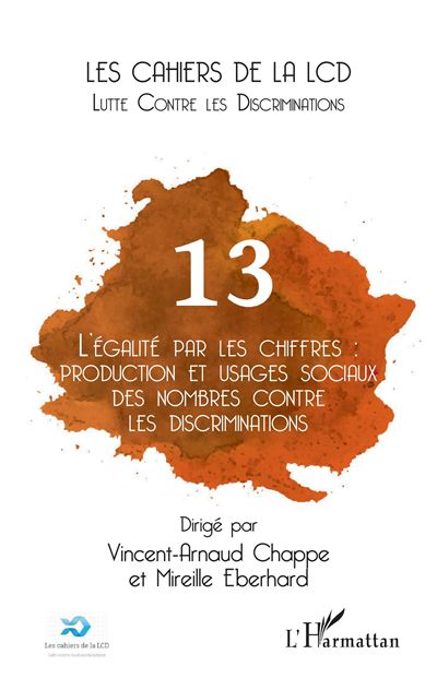 L'égalité par les chiffres : production et usages sociaux des nombres contre les discriminations -  Collectif - broché