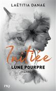 Lune Pourpre - tome 1 Initiée