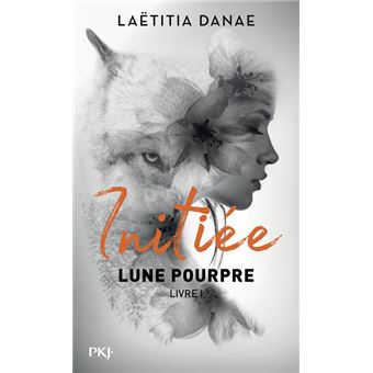 Lune Pourpre - tome 1 Initiée