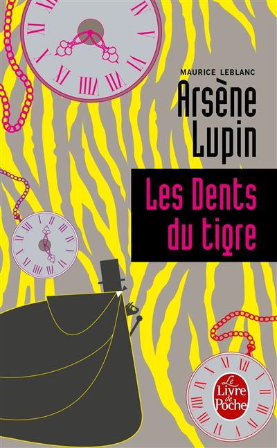 Les dents du tigre - Maurice Leblanc - Poche