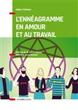 L'Ennéagramme en Amour et au Travail - Mieux comprendre les points forts et les points faibles de no