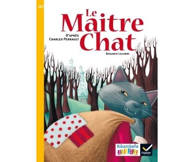 Ribambelle CE1 série jaune éd. 2016 - Le Maître Chat - Album 3