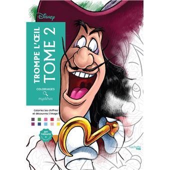 Coloriages Mysteres Disney Trompe L Oeil Coloriez Et Decouvrez Un Nouveau Personnage Tome 2 Broche Alexandre Karam Jeremy Mariez Achat Livre Fnac