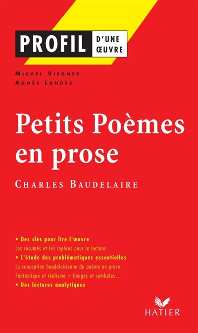 Profil Baudelaire Petits Poemes En Prose Analyse Litteraire De L Oeuvre Poche Michel Viegnes Agnes Landes Charles Baudelaire Achat Livre Ou Ebook Fnac