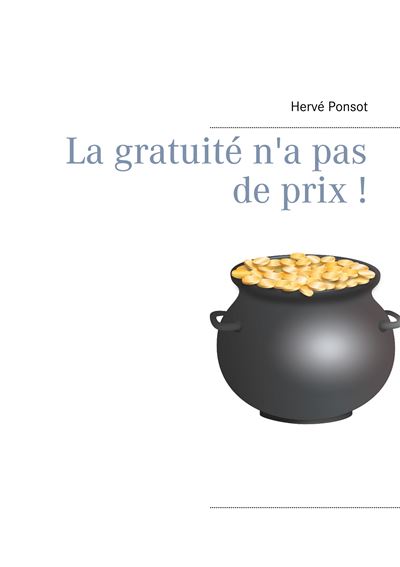 La gratuite n a pas de prix