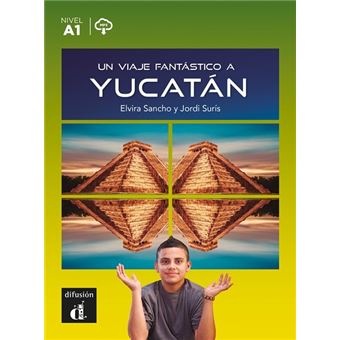 Un viaje fantástico a Yucatán