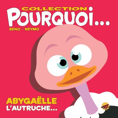 Abygaëlle, L'Autruche