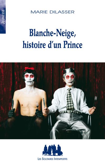 Blanche-neige, histoire d'un prince - Marie Dilasser - broché