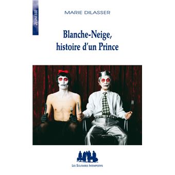 Blanche-neige, histoire d'un prince