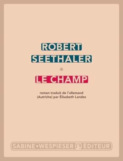 Le champ - broché - Robert Seethaler - Achat Livre ou ebook | fnac