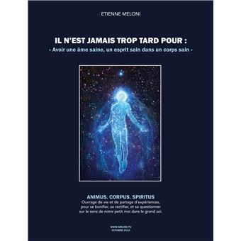 Il n'est jamais trop tard pour avoir une âme saine, un esprit sain dans un corps sain