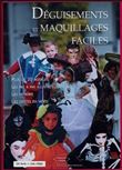 Déguisements et maquillages faciles