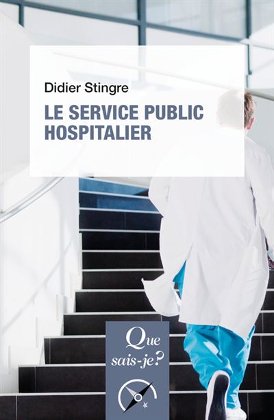 Le Service public hospitalier - Didier Stingre - Poche