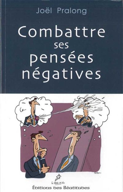 Combattre ses pensees negatives