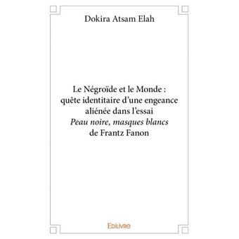 Peau noire, masques blancs - Livre