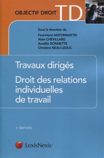 Travaux diriges de droit des relations individuelles au travail 5eme ed. - Christine Neau-Leduc - broché