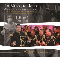 Musique de la garde républicaine Liberté 1914-1918