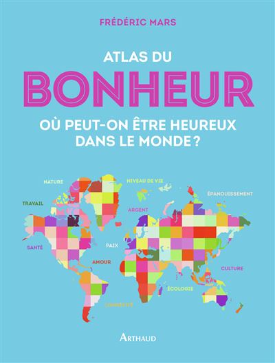 Atlas du bonheur - Frédéric Mars - broché
