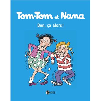 Tom-Tom et NanaTom-Tom et Nana