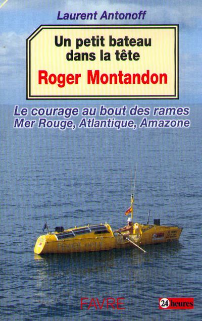 Roger Montandon un petit bateau dans la tête