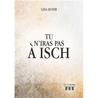 Tu n'iras pas à Isch