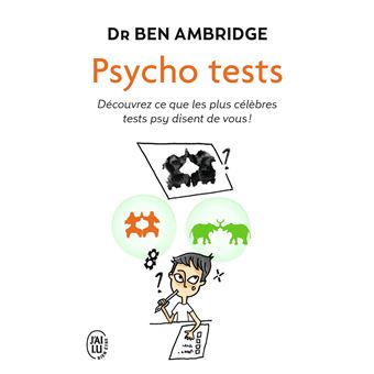 Psycho Tests Découvrez Ce Que Les Plus Célèbres Tests Psy Disent De ...