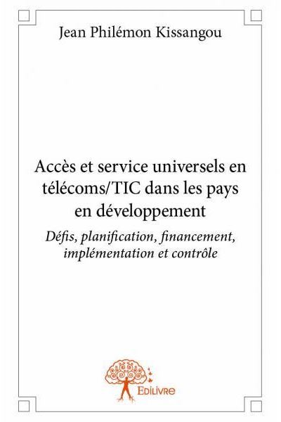 Accès et service universels en télécoms, TIC dans les pays en développement