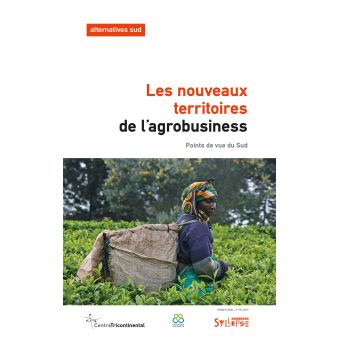 Les nouveaux territoires de l'agrobusiness