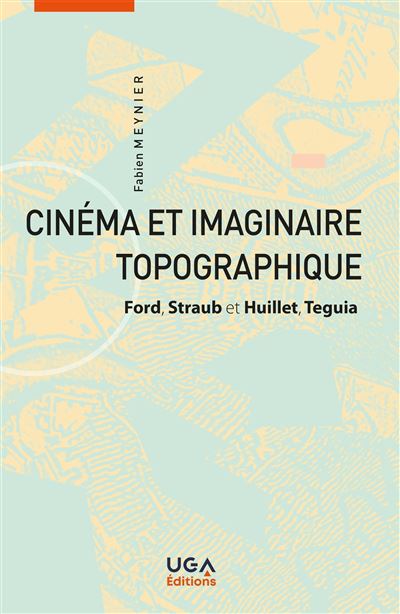 Cinéma et imaginaire topographique