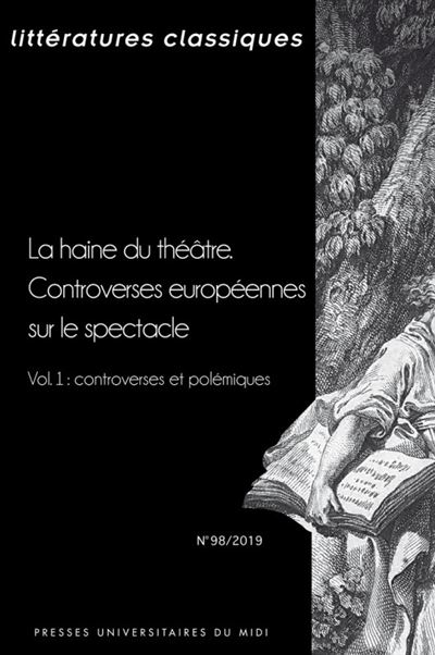 La haine du théâtre, Controverses européennes sur le spectacle