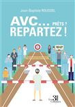 AVC... Prêts ? Repartez !