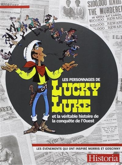 Les personnages de Lucky Luke et la véritable histoire de la conquête de l’Ouest