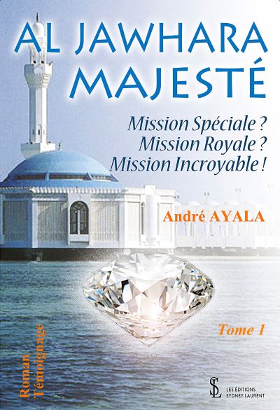Al jawhara majeste : mission speciale ? mission royale ? mis