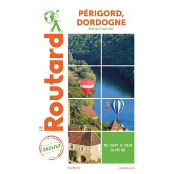 Guide du Routard Périgord, Dordogne 2021/22