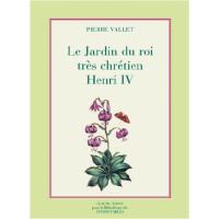 Le jardin du roi très chrétien Henri IV