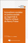 Innovations sociales et justice sociale au regard de la Théorie critique de Nancy Fraser