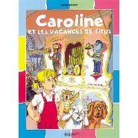 Caroline et les vacances de Titus