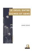 Le deuil entre signes et sens