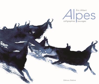 Alpes calligraphies sauvages