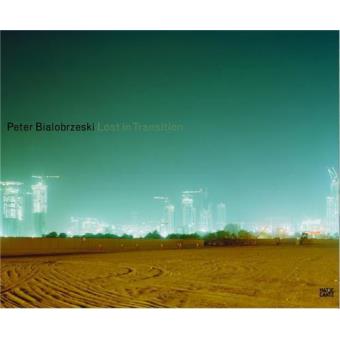 Peter Bialobrzeski, lost in translation