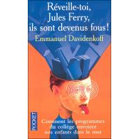 Réveille-toi Jules Ferry, ils sont devenus fous