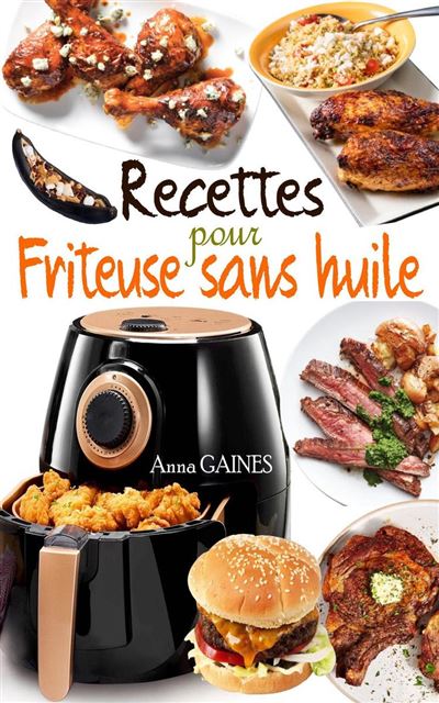 Recette livre de recettes Avec Friteuse à Air En français / Recipe Cookbook  With Air Fryer In French (French Edition) - ebook (ePub) - Charlie Mason -  Achat ebook