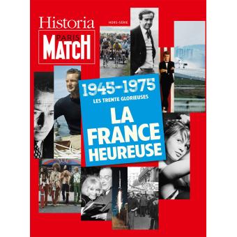 1945 1975 Les Trente Glorieuses La France Heureuse - 