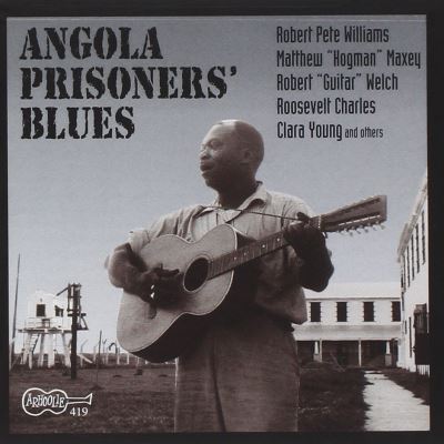 Angola prisonner's blues