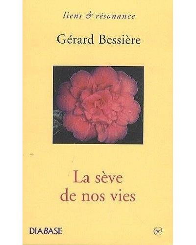La sève de nos vies