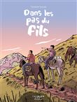 Dans les pas du fils (roman graphique)