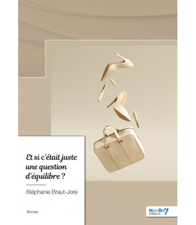 Et si c'était juste une question d'équilibre ? - Stéphanie Braut-Jore - broché