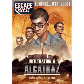 Escape Quest T07 Infiltration à Alcatraz